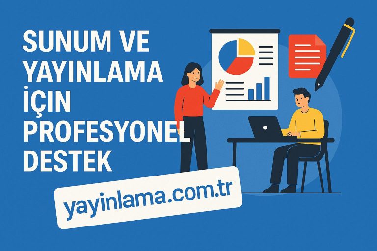 Read more about the article Sunum ve Yayınlama İçin Profesyonel Destek