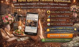 Yerel İşletme Tanıtımı Yayınlatmak İstiyorum – Web Sitesi Olmadan da Müşteri Yağmuru