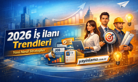 2026 İş İlanı Trendleri – Yeni Nesil Stratejiler