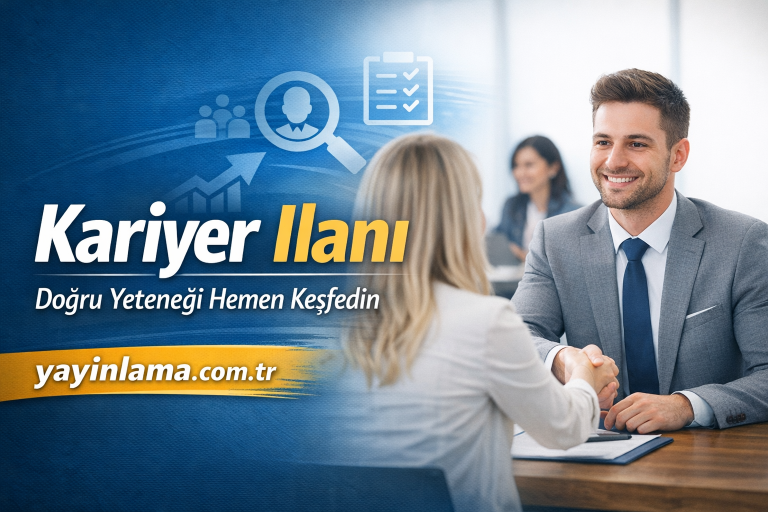 Read more about the article Kariyer İlanı | Doğru Yeteneği Hemen Keşfedin