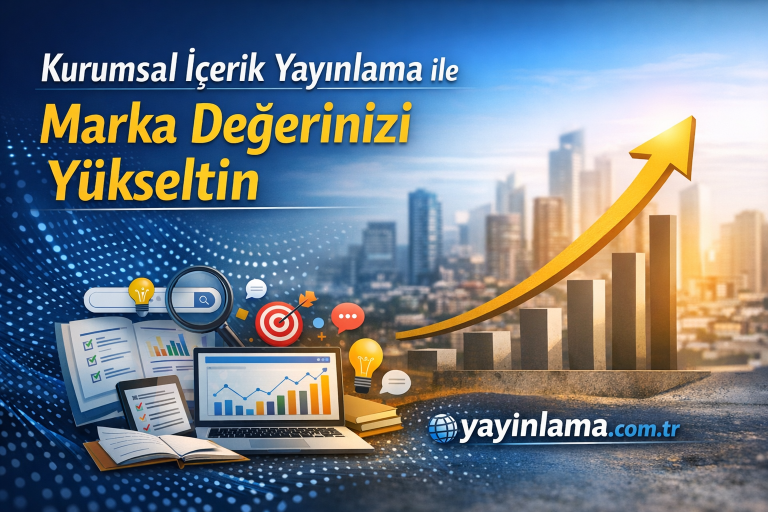 Read more about the article Kurumsal İçerik Yayınlama ile Marka Değerinizi Yükseltin
