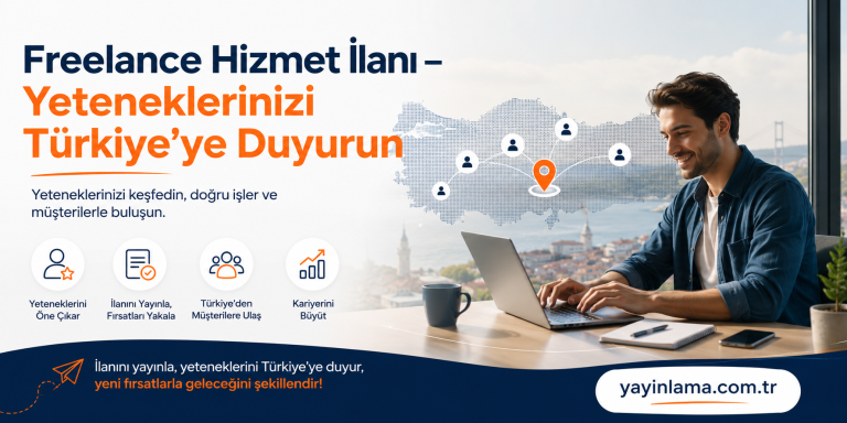 Man with laptop at a bright desk, world map graphic, Turkish headline about freelance service ads and talents in Turkey.
