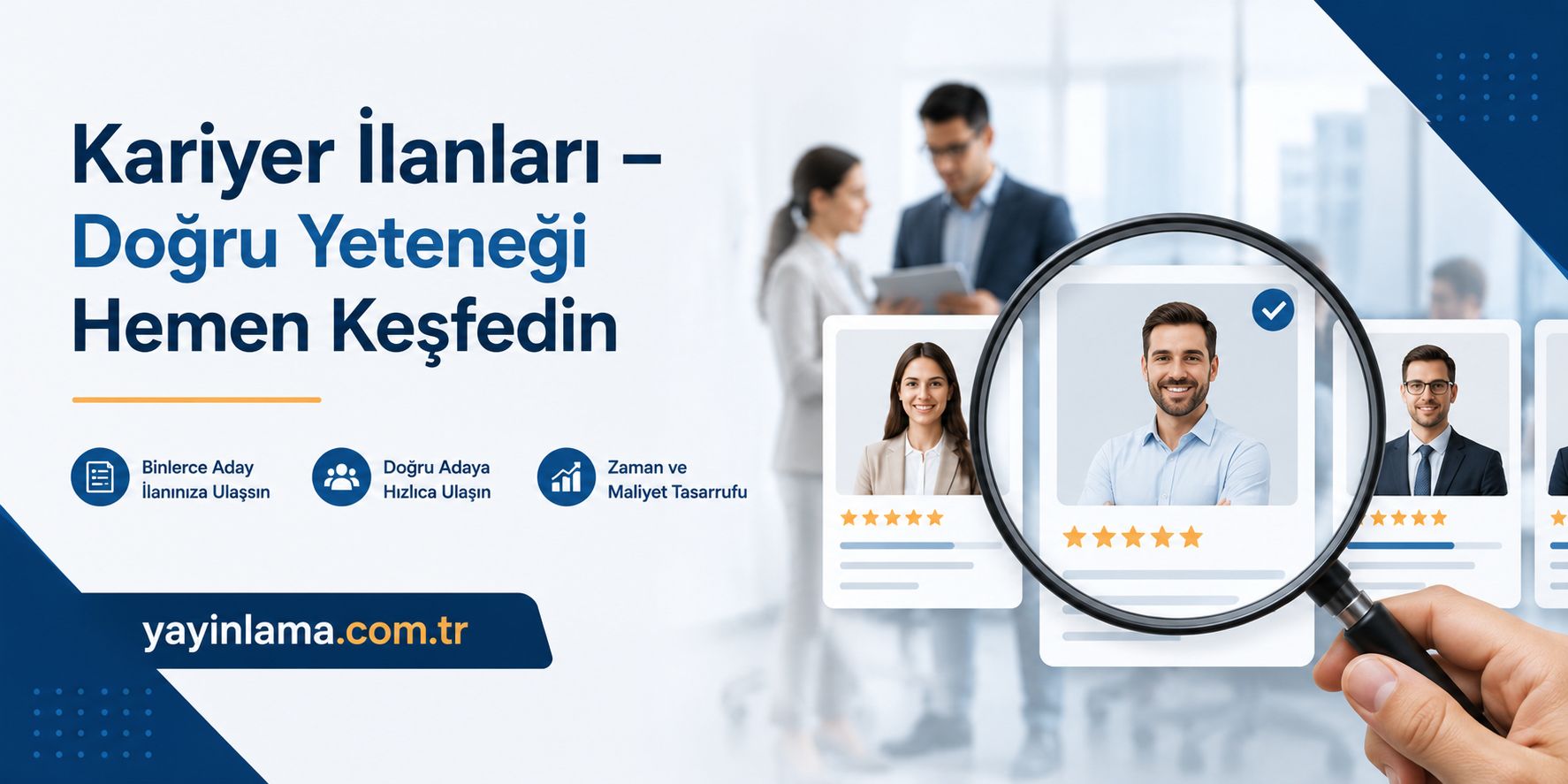 Turkish job ads banner inviting users to discover talent; magnifying glass over a smiling job candidate among profile cards.