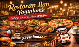 Restoran ilan yayınlama – Doluluk Garantili Dijital Stratejiler