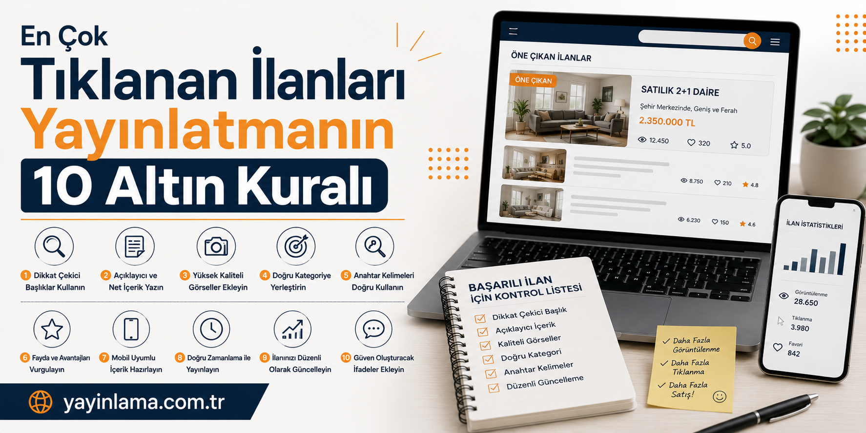 En Çok Tıklanan - Yayınlatmak İstiyorum Türkçe infografik: 'En Çok Tıklanan İlanları Yayınlatmanın 10 Altın Kuralı' başlığı büyük harflerle solda; sağda dizüstü bilgisayar ve telefonla ilan istatistikleri gösteriliyor; altında adım adım10 ipucu ve not defteriyle çalışma görselleri.