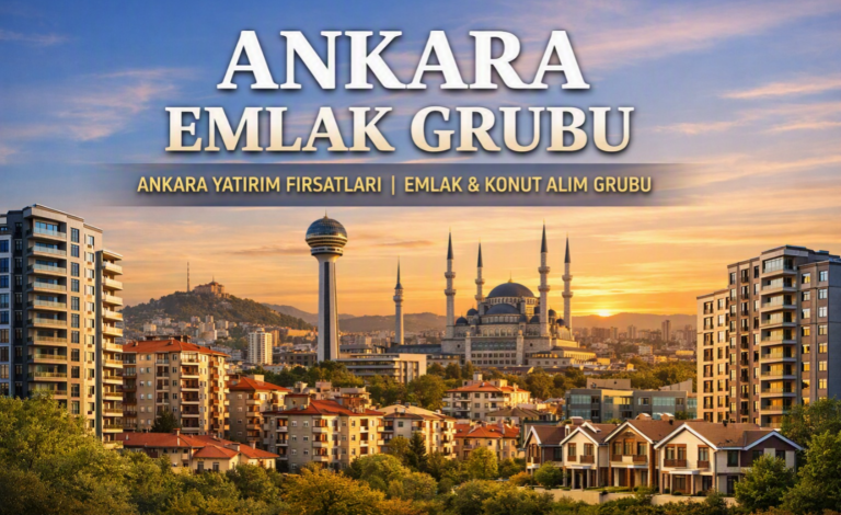 Ankara’da gayrimenkul alımı yapmak isteyenler için profesyonel bir danışmanlık platformu